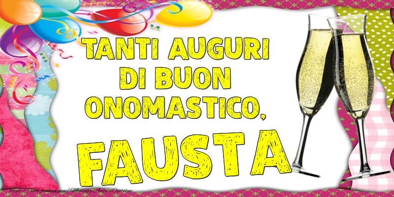 Tanti Auguri di Buon Onomastico, Fausta - Cartoline onomastico con palloncini