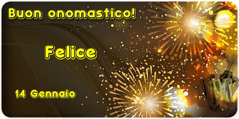 Buon Onomastico Felice! 14 Gennaio - Cartoline onomastico