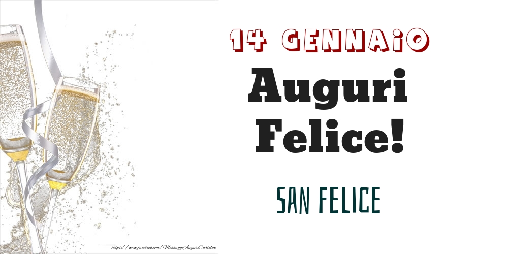 San Felice Auguri Felice! 14 Gennaio - Cartoline onomastico