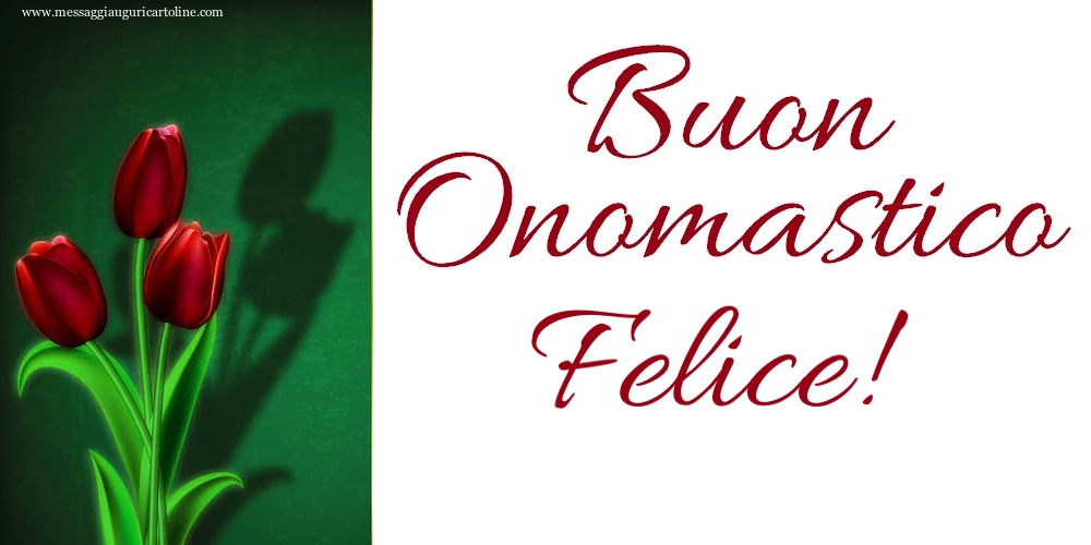 Buon Onomastico Felice! - Cartoline onomastico