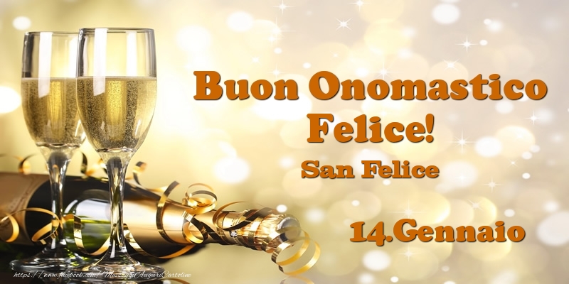 14.Gennaio San Felice Buon Onomastico Felice! - Cartoline onomastico