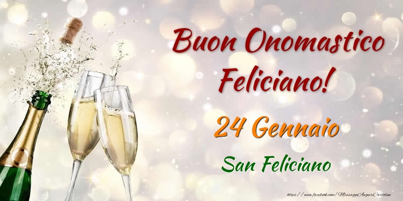 Buon Onomastico Feliciano! 24 Gennaio San Feliciano - Cartoline onomastico