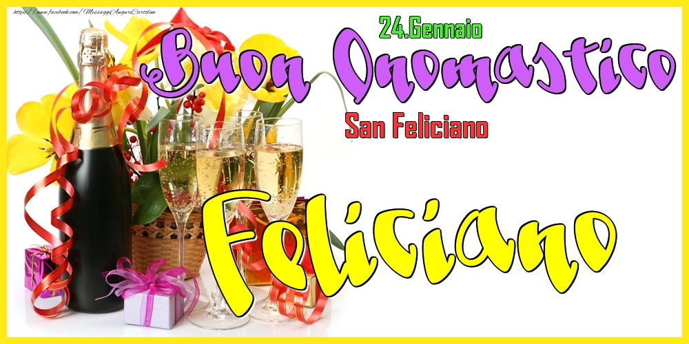24.Gennaio - Buon Onomastico Feliciano! - Cartoline onomastico
