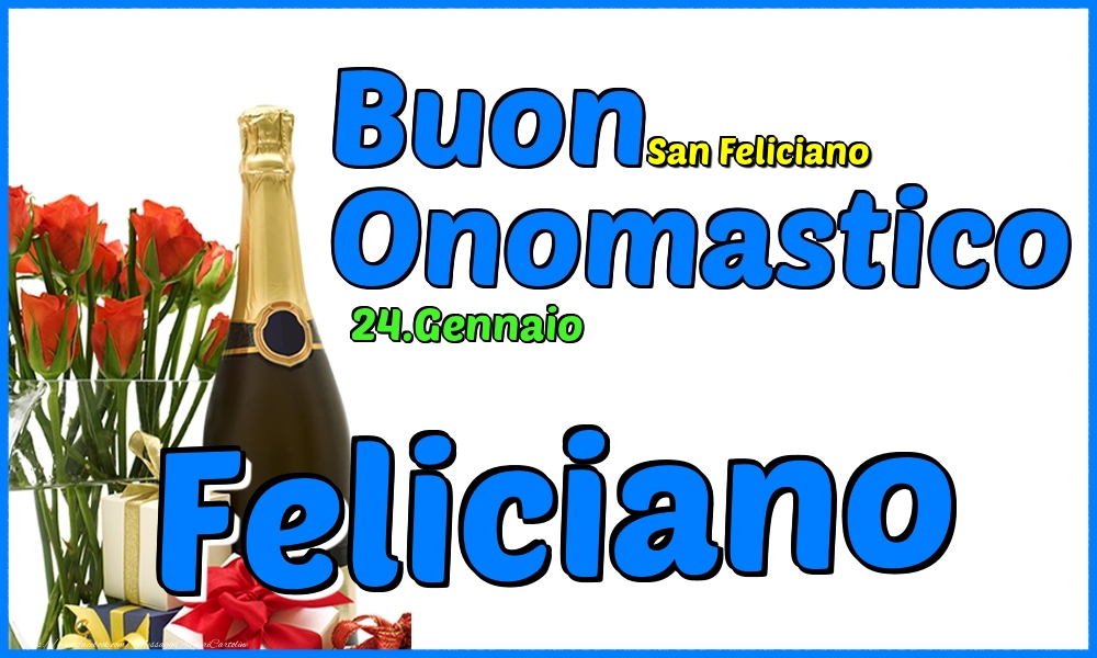 24.Gennaio - Buon Onomastico Feliciano! - Cartoline onomastico