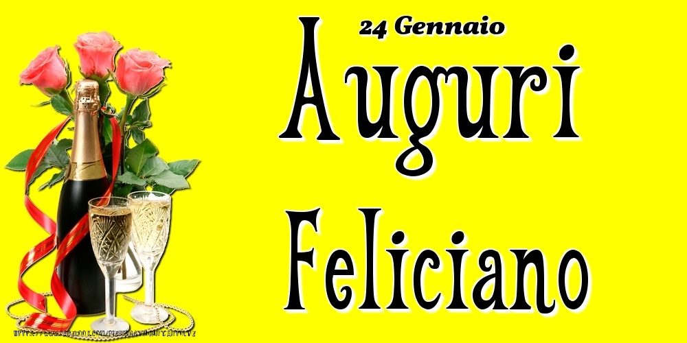 24 Gennaio - Auguri Feliciano! - Cartoline onomastico