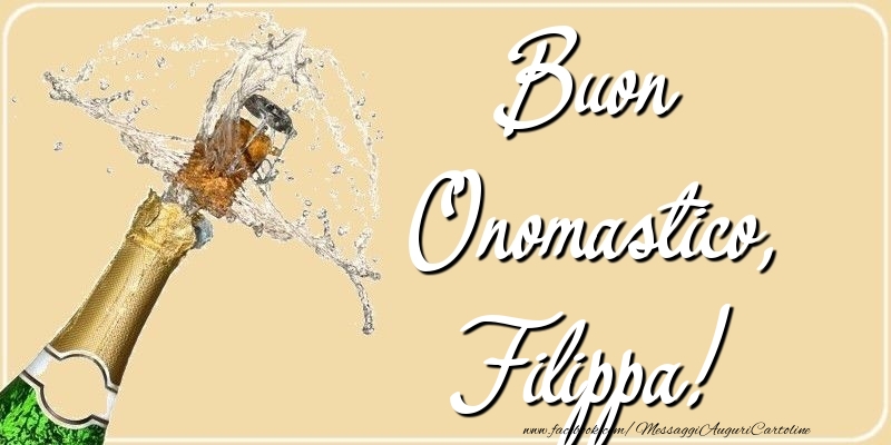 Buon Onomastico, Filippa - Cartoline onomastico con champagne