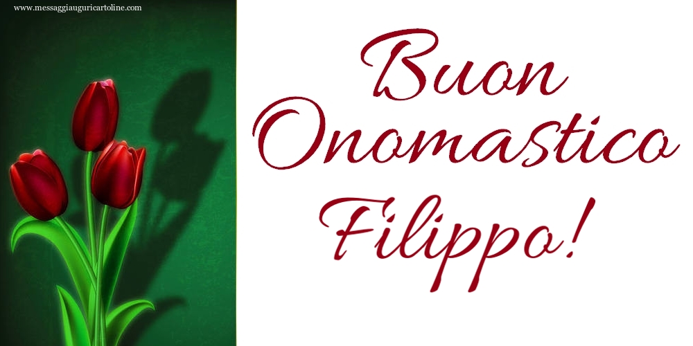 Buon Onomastico Filippo! - Cartoline onomastico