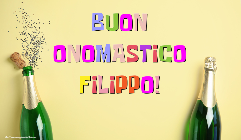 Buon Onomastico Filippo! - Cartoline onomastico con champagne