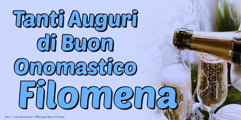 Tanti Auguri di Buon Onomastico Filomena - Cartoline onomastico con champagne