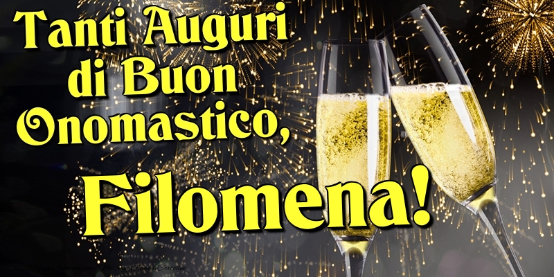 Tanti Auguri di Buon Onomastico, Filomena - Cartoline onomastico con champagne