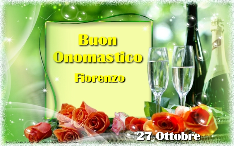 Buon Onomastico Fiorenzo! 27 Ottobre - Cartoline onomastico