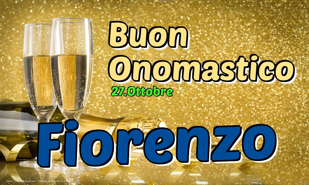 27.Ottobre - Buon Onomastico Fiorenzo! - Cartoline onomastico