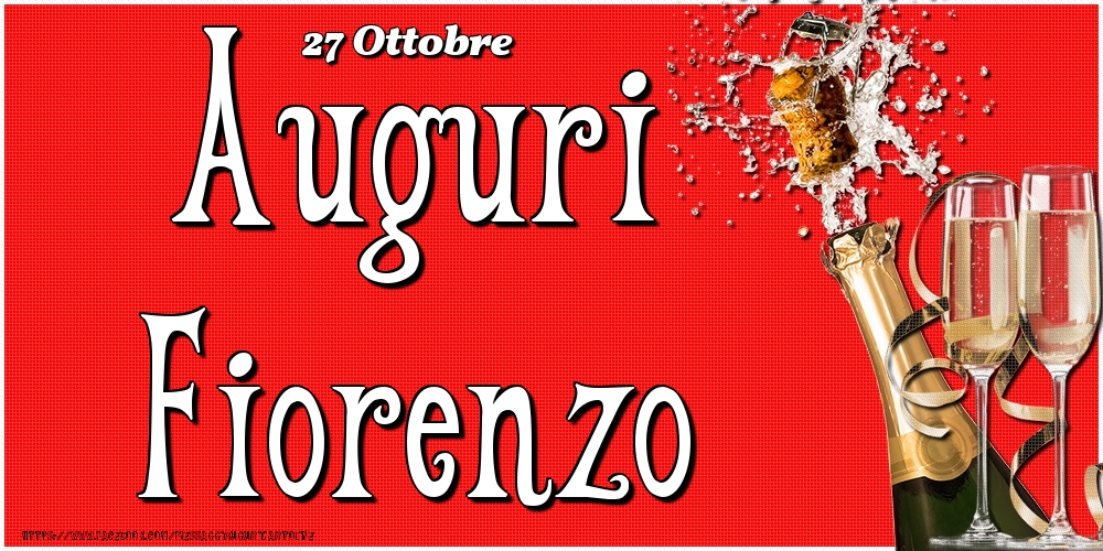 27 Ottobre - Auguri Fiorenzo! - Cartoline onomastico