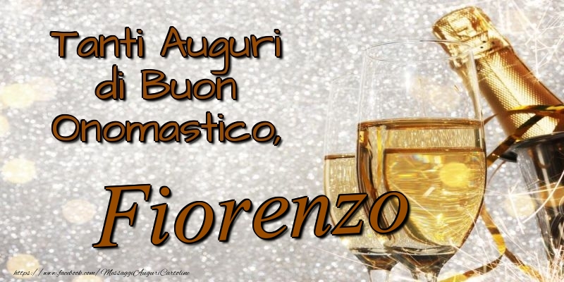 Tanti Auguri di Buon Onomastico, Fiorenzo - Cartoline onomastico con champagne