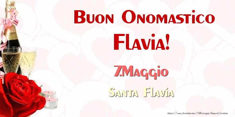 Buon Onomastico Flavia! 7.Maggio Santa Flavia - Cartoline onomastico