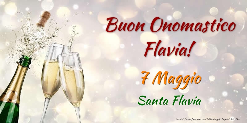Buon Onomastico Flavia! 7 Maggio Santa Flavia - Cartoline onomastico