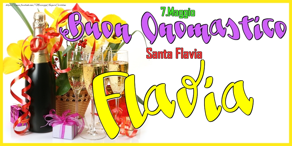 7.Maggio - Buon Onomastico Flavia! - Cartoline onomastico