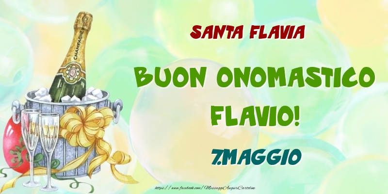 Santa Flavia Buon Onomastico, Flavio! 7.Maggio - Cartoline onomastico