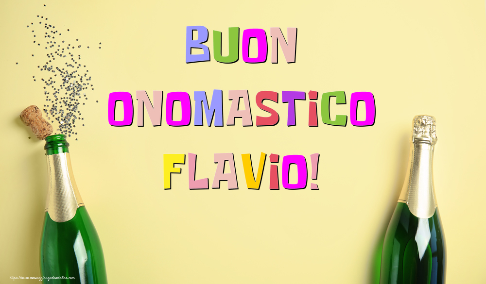 Buon Onomastico Flavio! - Cartoline onomastico con champagne