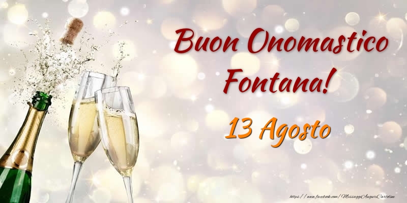 Buon Onomastico Fontana! 13 Agosto - Cartoline onomastico