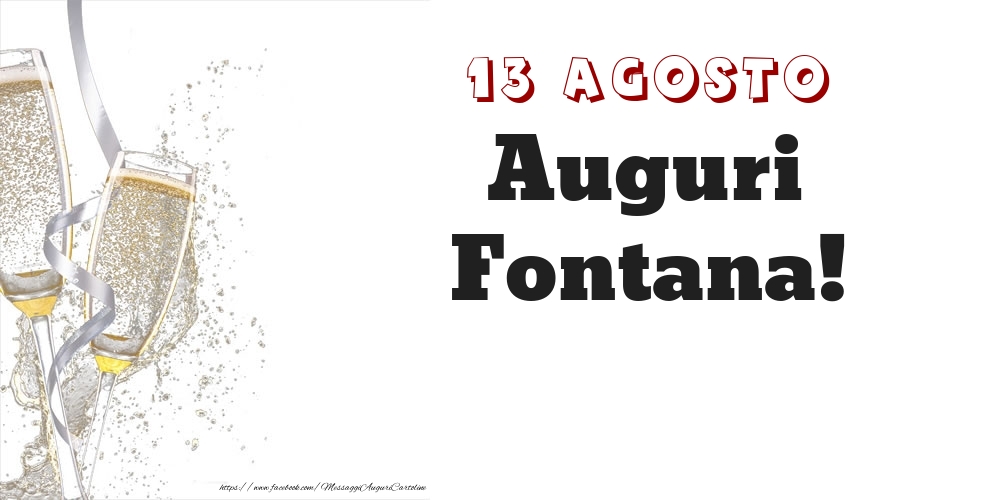 Auguri Fontana! 13 Agosto - Cartoline onomastico