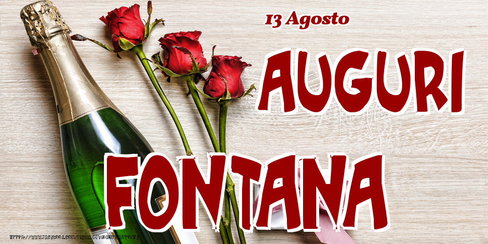 13 Agosto - Auguri Fontana! - Cartoline onomastico