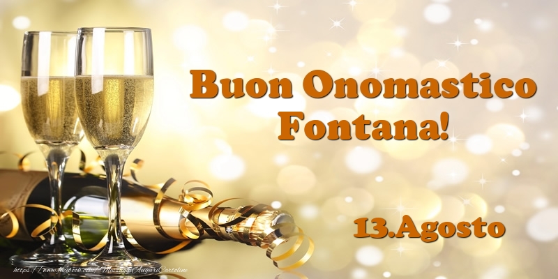 13.Agosto  Buon Onomastico Fontana! - Cartoline onomastico
