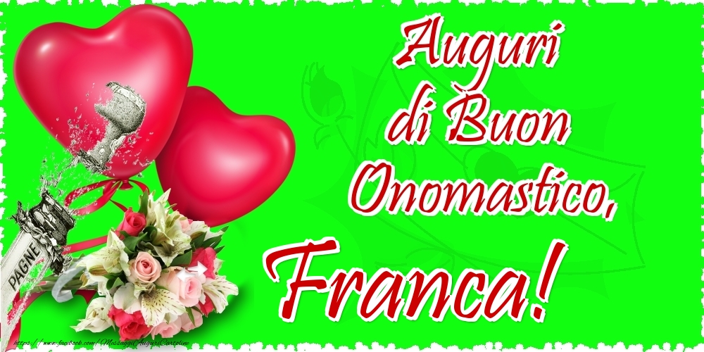 Auguri di Buon Onomastico, Franca - Cartoline onomastico con il cuore