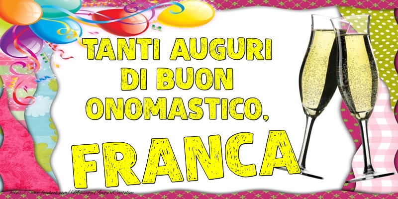 Tanti Auguri di Buon Onomastico, Franca - Cartoline onomastico con palloncini