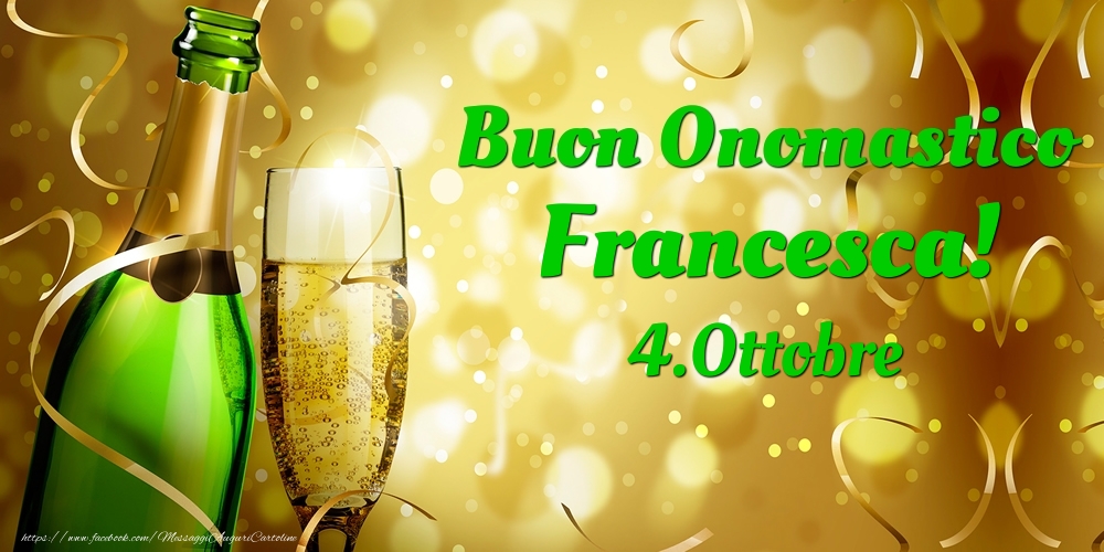 Buon Onomastico Francesca! 4.Ottobre - - Cartoline onomastico