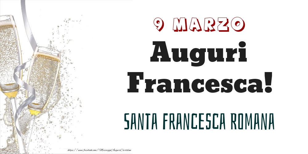 Santa Francesca Romana Auguri Francesca! 9 Marzo - Cartoline onomastico
