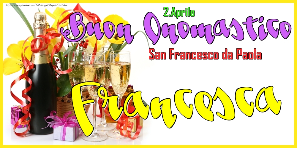 2.Aprile - Buon Onomastico Francesca! - Cartoline onomastico