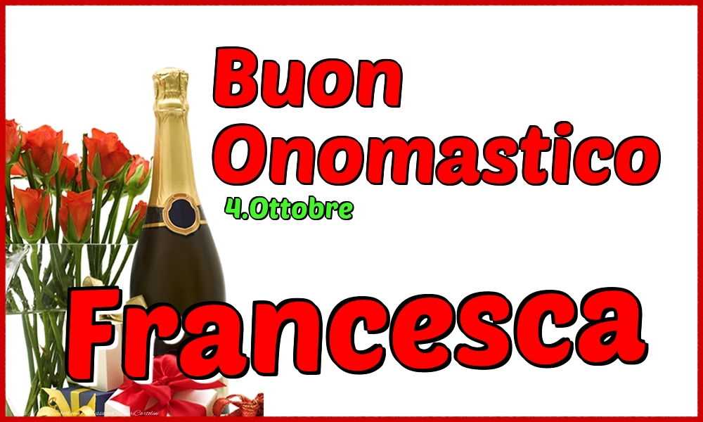 4.Ottobre - Buon Onomastico Francesca! - Cartoline onomastico