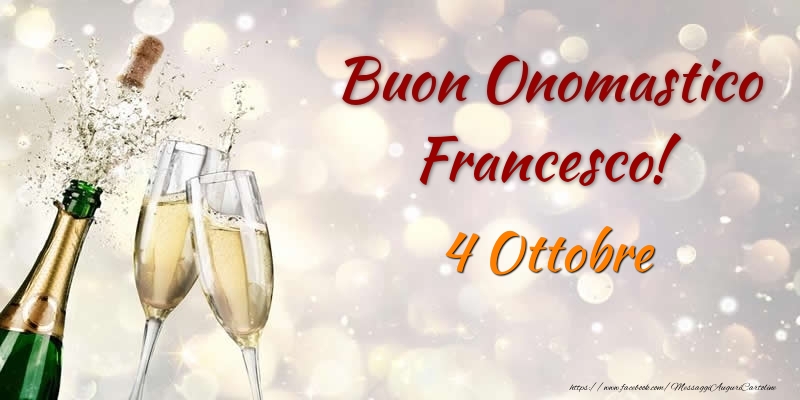 Buon Onomastico Francesco! 4 Ottobre - Cartoline onomastico