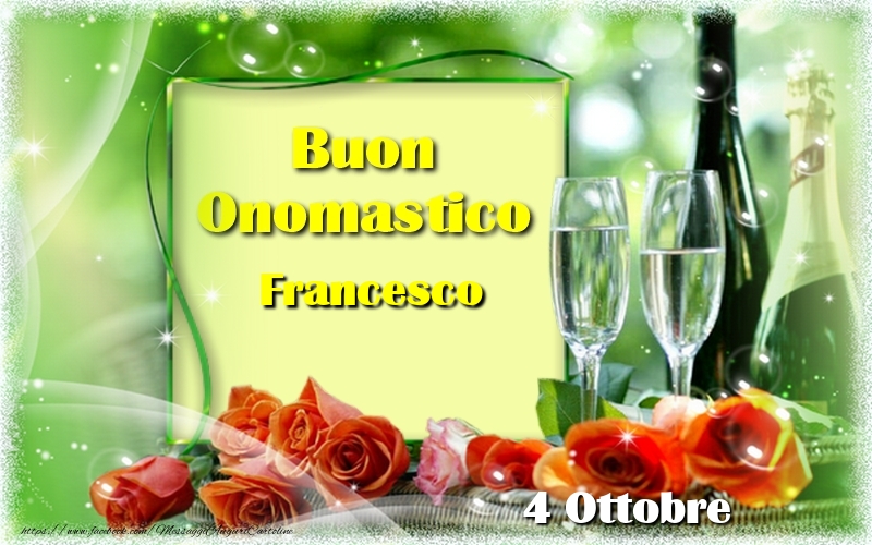 Buon Onomastico Francesco! 4 Ottobre - Cartoline onomastico