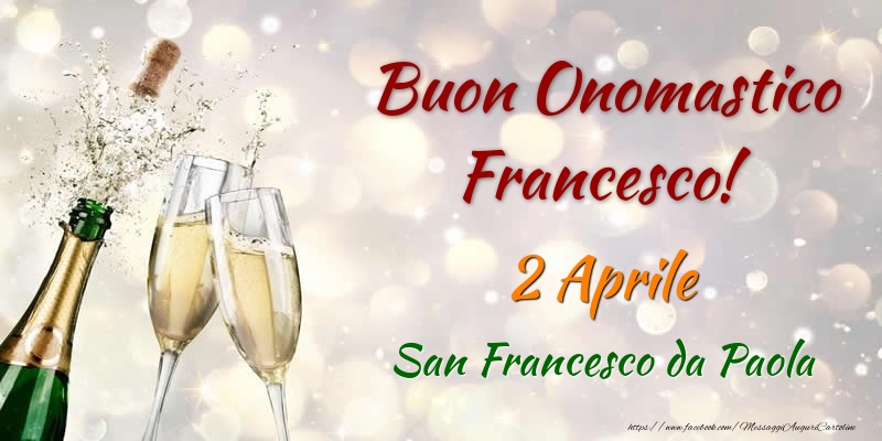 Buon Onomastico Francesco! 2 Aprile San Francesco da Paola - Cartoline onomastico