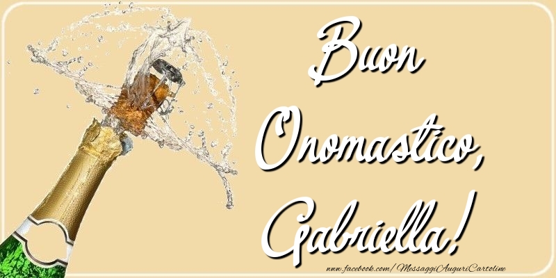 Buon Onomastico, Gabriella - Cartoline onomastico con champagne