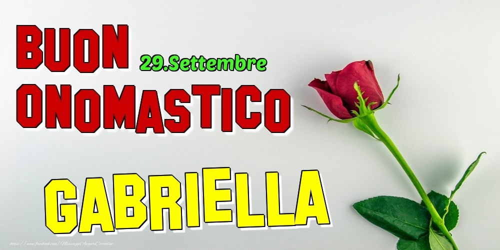 29.Settembre - Buon Onomastico Gabriella! - Cartoline onomastico