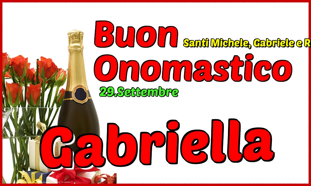29.Settembre - Buon Onomastico Gabriella! - Cartoline onomastico