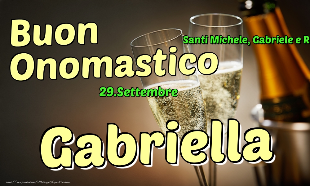 29.Settembre - Buon Onomastico Gabriella! - Cartoline onomastico