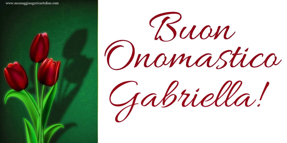 Buon Onomastico Gabriella! - Cartoline onomastico