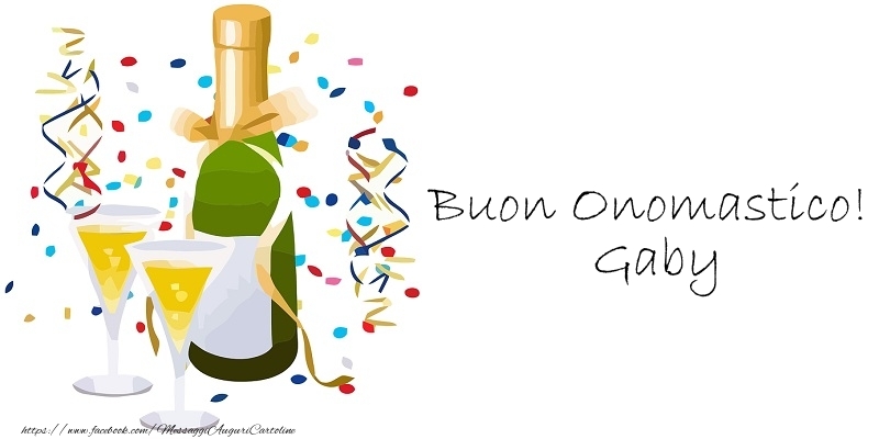 Buon Onomastico! Gaby - Cartoline onomastico con champagne