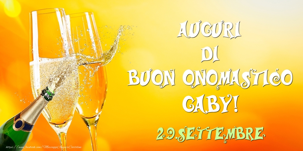  Auguri di Buon Onomastico Gaby! 29.Settembre - Cartoline onomastico