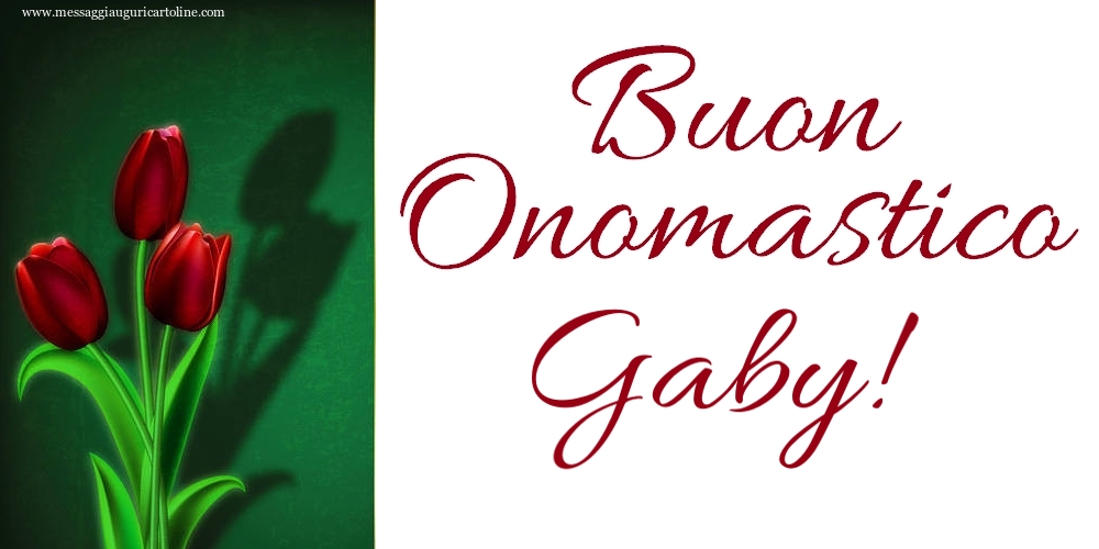 Buon Onomastico Gaby! - Cartoline onomastico