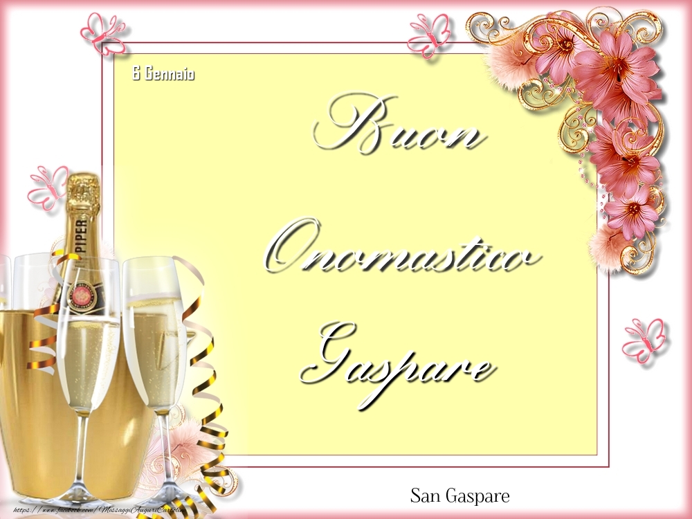 San Gaspare Buon Onomastico, Gaspare! 6 Gennaio - Cartoline onomastico