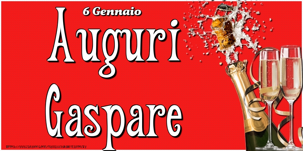 6 Gennaio - Auguri Gaspare! - Cartoline onomastico