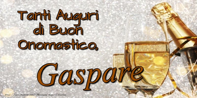 Tanti Auguri di Buon Onomastico, Gaspare - Cartoline onomastico con champagne