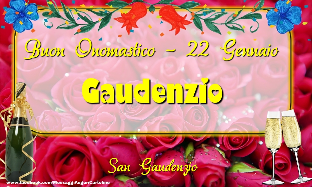 San Gaudenzio Buon Onomastico, Gaudenzio! 22 Gennaio - Cartoline onomastico