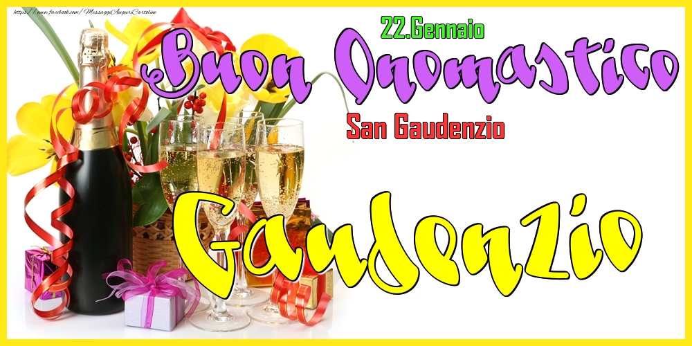 22.Gennaio - Buon Onomastico Gaudenzio! - Cartoline onomastico