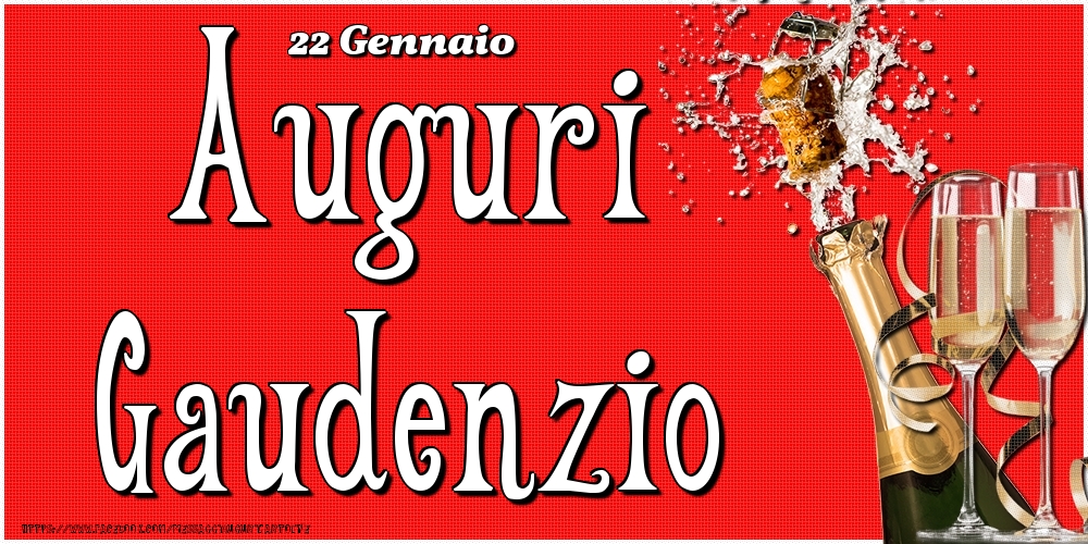 22 Gennaio - Auguri Gaudenzio! - Cartoline onomastico